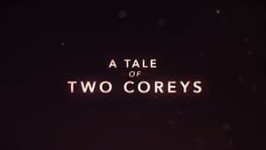 A Tale of Two Coreys