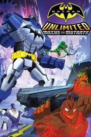 دانلود فیلم Batman Unlimited: Mechs vs. Mutants 2016 (بتمن بی‌نهایت: مکانیک علیه جهش‌یافتگان)
