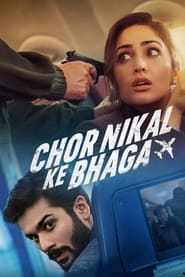 دانلود فیلم Chor Nikal Ke Bhaga 2023 (فرار دزدها)
