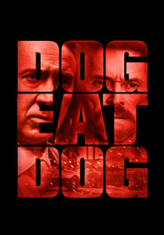 دانلود فیلم Dog Eat Dog 2016 (سگ سگ را می‌خورد)