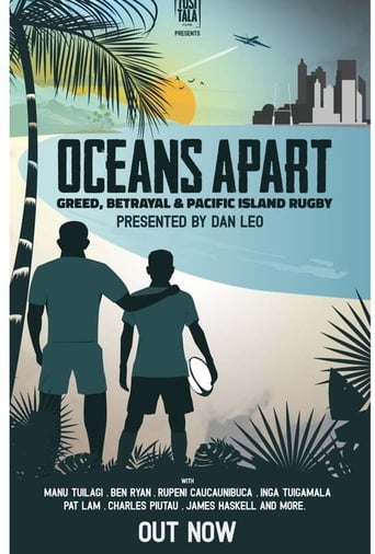 دانلود فیلم Oceans Apart: Greed, Betrayal and Pacific Island Rugby 2020