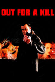 دانلود فیلم Out for a Kill 2003