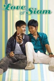 دانلود فیلم Love of Siam 2007 (عشق سیام)