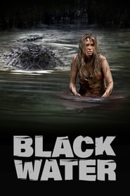 دانلود فیلم Black Water 2007