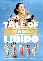 دانلود فیلم A Tale of Legendary Libido 2008