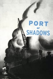 دانلود فیلم Port of Shadows 1938
