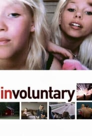 دانلود فیلم Involuntary 2008