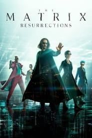 دانلود فیلم The Matrix Resurrections 2021 (رستاخیزهای ماتریکس)