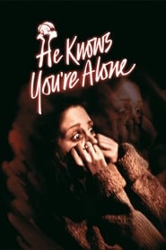 دانلود فیلم He Knows You're Alone 1980
