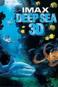 دانلود فیلم Deep Sea 3D 2006