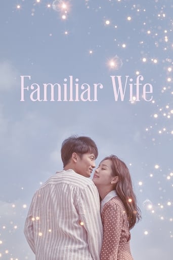 دانلود سریال Familiar Wife 2018 (همسری که میشناسم)