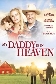دانلود فیلم My Daddy is in Heaven 2017 (پدر من در بهشت ​​است)