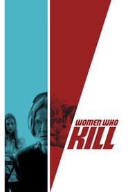 دانلود فیلم Women Who Kill 2016