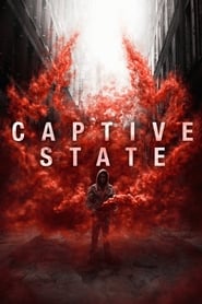 دانلود فیلم Captive State 2019 (ایالت محبوس)