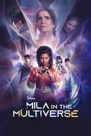 دانلود سریال Mila in the Multiverse 2023 (میلا در چند جهان)