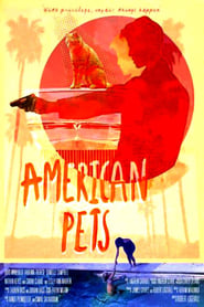 دانلود فیلم American Pets 2018