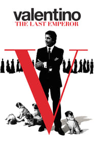 دانلود فیلم Valentino: The Last Emperor 2008