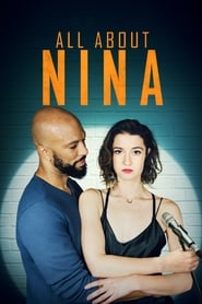 دانلود فیلم All About Nina 2018 (همه چیز درباره نینا)