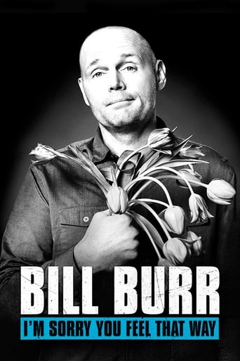 Bill Burr: I'm Sorry You Feel That Way 2014