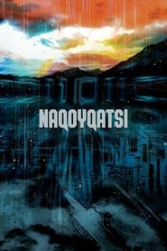 دانلود فیلم Naqoyqatsi 2002