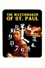 دانلود فیلم The Watchmaker of St. Paul 1974