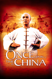 دانلود فیلم Once Upon a Time in China 1991 (روزی روزگاری در چین)