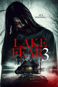 دانلود فیلم Lake Fear 3 2018