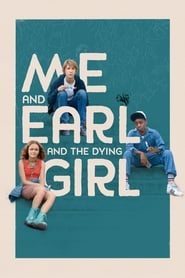 دانلود فیلم Me and Earl and the Dying Girl 2015 (من و ارل و دختر در حال مرگ)