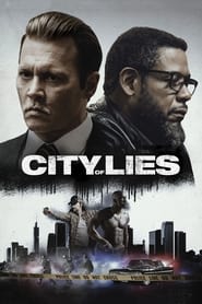 دانلود فیلم City of Lies 2018 (شهر دروغ‌ها)