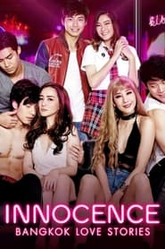 دانلود سریال Bangkok Love Stories 2: Innocence 2018