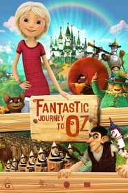 دانلود فیلم Fantastic Journey to Oz 2017