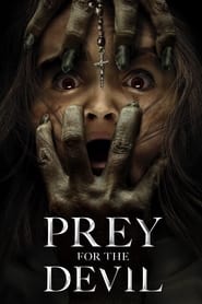 دانلود فیلم Prey for the Devil 2022 (طعمه شیطان)
