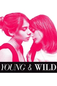 دانلود فیلم Young and Wild 2012
