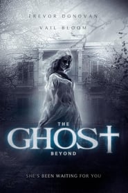 دانلود فیلم The Ghost Beyond 2018