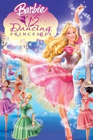 دانلود فیلم Barbie in The 12 Dancing Princesses 2006