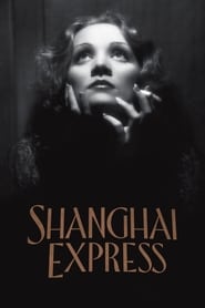 دانلود فیلم Shanghai Express 1932