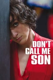 دانلود فیلم Don't Call Me Son 2016