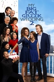 دانلود فیلم My Big Fat Greek Wedding 2 2016 (عروسی یونانی پرریخت‌وپاش و بزرگ من ۲)