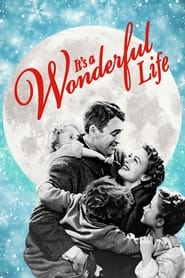 دانلود فیلم It's a Wonderful Life 1946 (چه زندگی شگفت‌انگیزی)