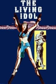 دانلود فیلم The Living Idol 1957