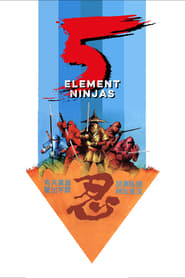 دانلود فیلم Five Element Ninjas 1982