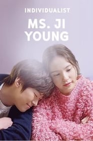 دانلود سریال Individualist Ms. Ji Young 2017 (جی یونگ منزوی)