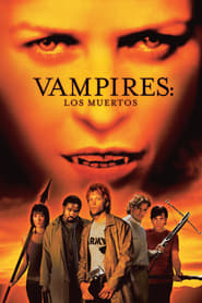 دانلود فیلم Vampires: Los Muertos 2002