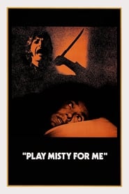 دانلود فیلم Play Misty for Me 1971