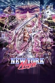 دانلود فیلم New York Ninja 2021 (نینجا نیویورک)