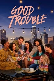 دانلود سریال Good Trouble 2019 (دردسر خوب)