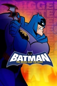 دانلود سریال Batman: The Brave and the Bold 2008 (بتمن:شجاع و جسور)