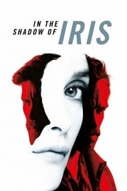 دانلود فیلم In the Shadow of Iris 2016
