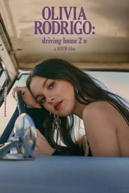 دانلود فیلم OLIVIA RODRIGO: driving home 2 u (a SOUR film) 2022 (اولیویا رودریگو: رانندگی به خانه 2)