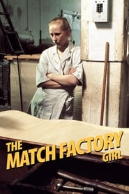 دانلود فیلم The Match Factory Girl 1990 (دختر کارخانهٔ کبریت‌سازی)